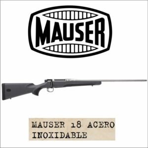 FUSIL CAL 308 MAUSER 18 Acero Inoxidable